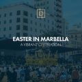 Ostern in Marbella | Ein lebendiges Fest
