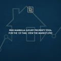 Darmowe narzędzie Marbella Luxury Property: Po raz pierwszy zobacz rynek NA ŻYWO!