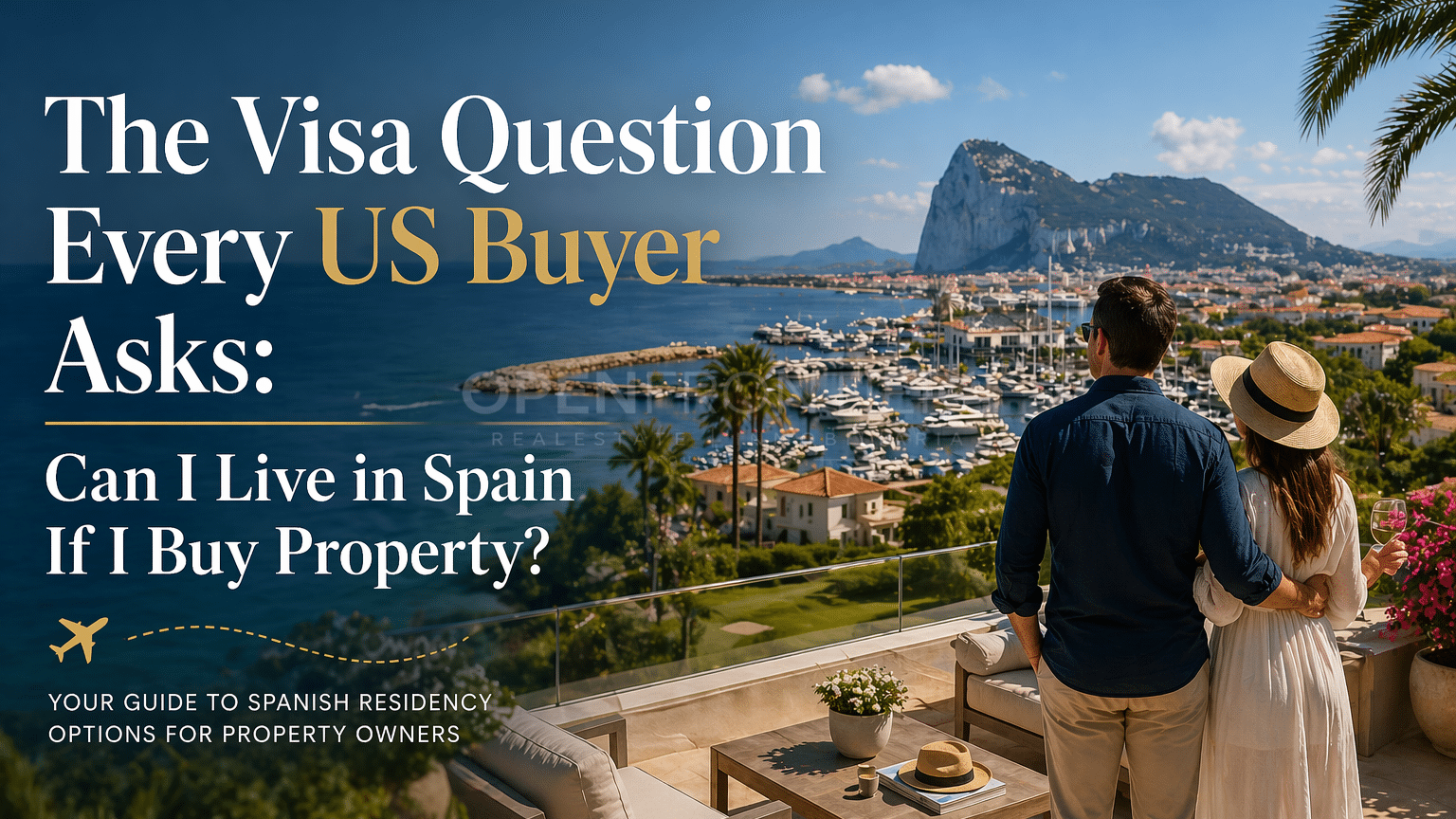 The Visa Question Every US Buyer Asks: Can I Live in Spain If I Buy Property?