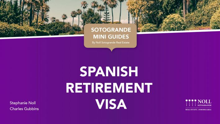 spanish retirement visa - noll sotogrande real estate 2021