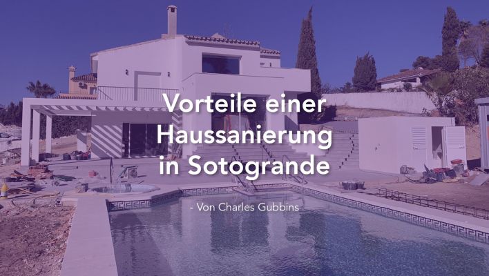 Vorteile einer Haussanierung in Sotogrande von Charles Gubbins