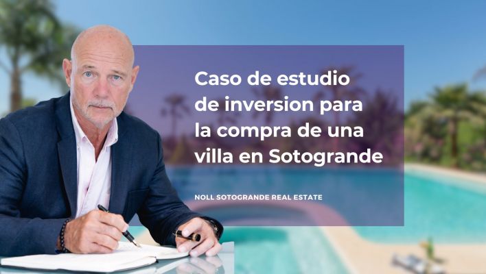 Caso de estudio de inversion para la compra de una villa en Sotogrande