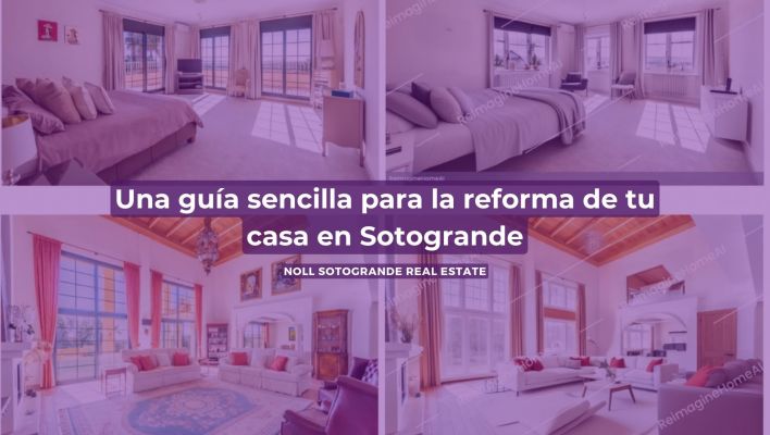 Una guía sencilla para la reforma de tu casa en Sotogrande