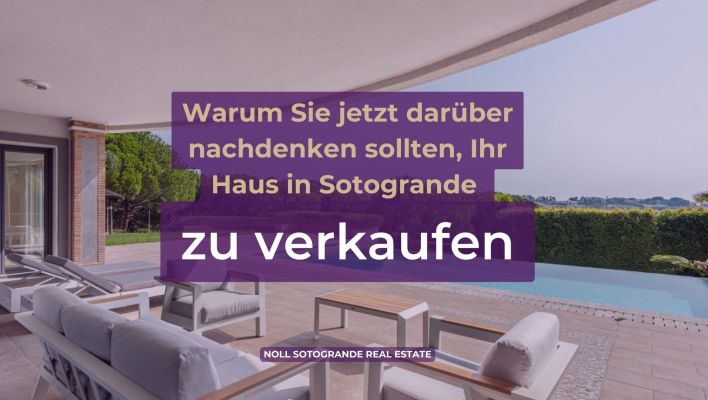 Warum Sie jetzt darüber nachdenken sollten, Ihr Haus in Sotogrande zu verkaufen