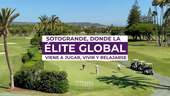 Sotogrande: Dònde la èlite global viene a jugar, vivir y relajarse.