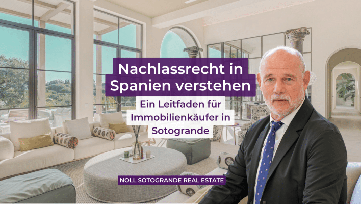 Nachlassrecht in Spanien verstehen: Ein Leitfaden für Immobilienkäufer in Sotogrande