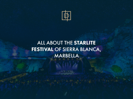 All about the Starlite festival of Sierra Blanca, Marbella