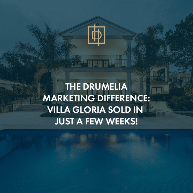 The Drumelia Marketing Difference: Villa Gloria sold in just a few weeks!