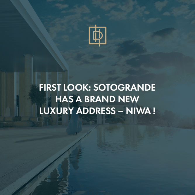 FIRST LOOK- SOTOGRANDE HAS A BRAND NEW LUXURY ADDRESS – NIWA !