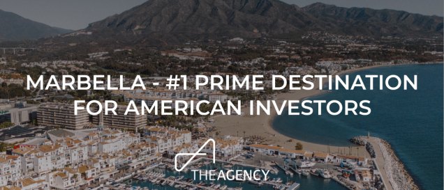 Marbella is the prime destination for american investors looking to relocate or just invest.