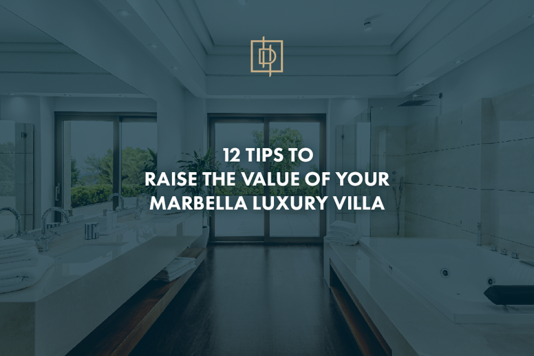 12 tips om de waarde van je luxe villa in Marbella te verhogen