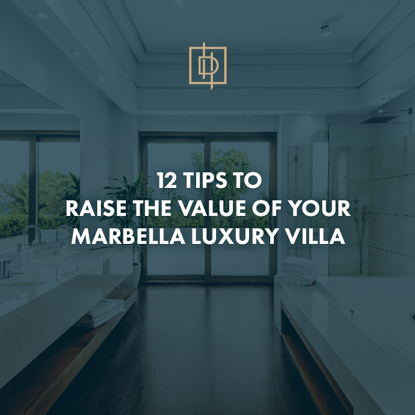 12 tips to raise the value of your Marbella luxury villa