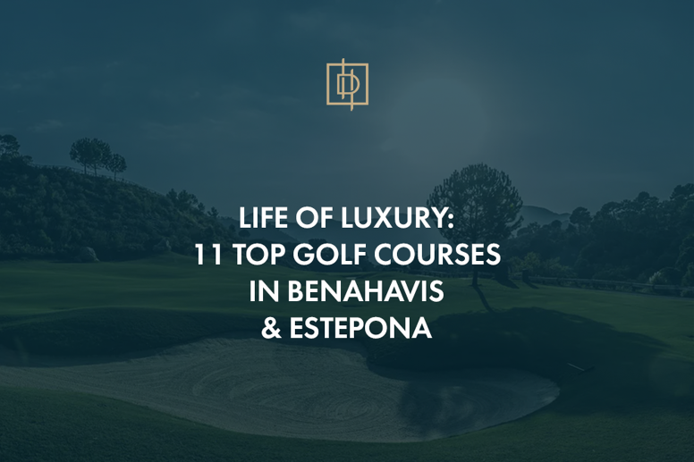 Leben im Luxus: 11 Top-Golfplätze in Benahavis & Estepona