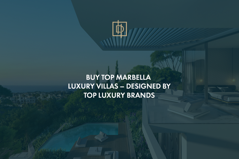 Acheter des villas de luxe à Marbella – conçues par de grandes marques de luxe