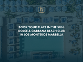 Book your place in the sun: Dolce & Gabbana Beach Club, in Los Monteros Marbella