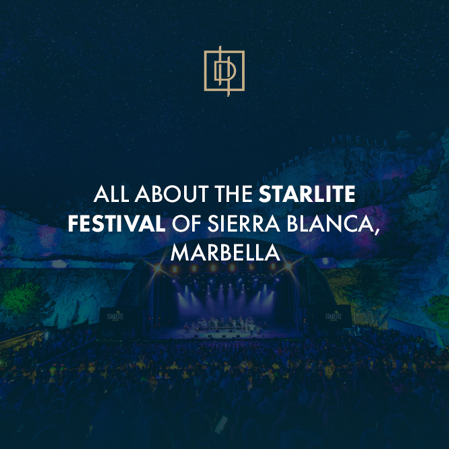 Allt om Starlite-festivalen i Sierra Blanca, Marbella