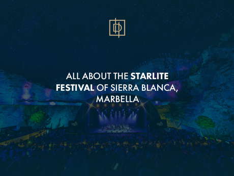 All about the Starlite festival of Sierra Blanca, Marbella