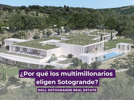 ¿Por qué los multimillonarios eligen Sotogrande?