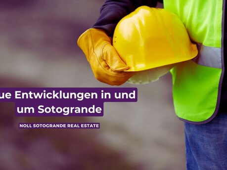 Neue Entwicklungen in und um Sotogrande