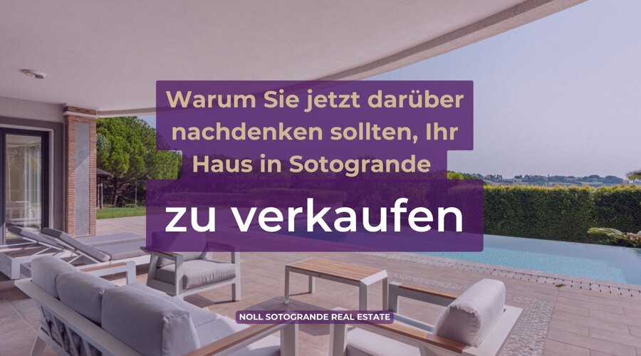 Warum Sie jetzt darüber nachdenken sollten, Ihr Haus in Sotogrande zu verkaufen