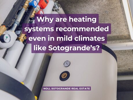 Why are Heating Systems reccommended in Sotogrande by Stephanie Noll Real Estate