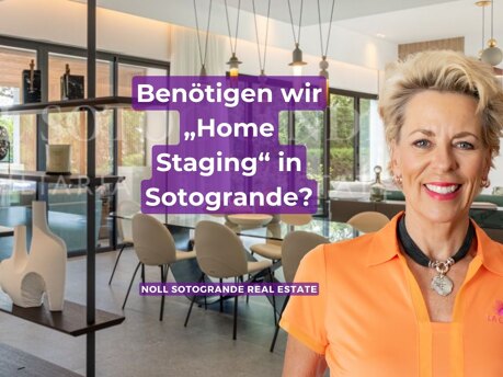 Benötigen wir „Home Staging“ in Sotogrande von Stephanie Noll