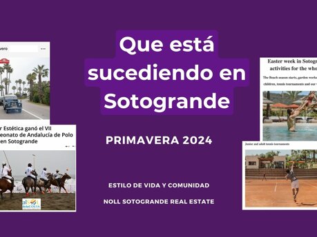 Que pasa en Sotogrande Primavera 2024 Lifestyle update march 2024