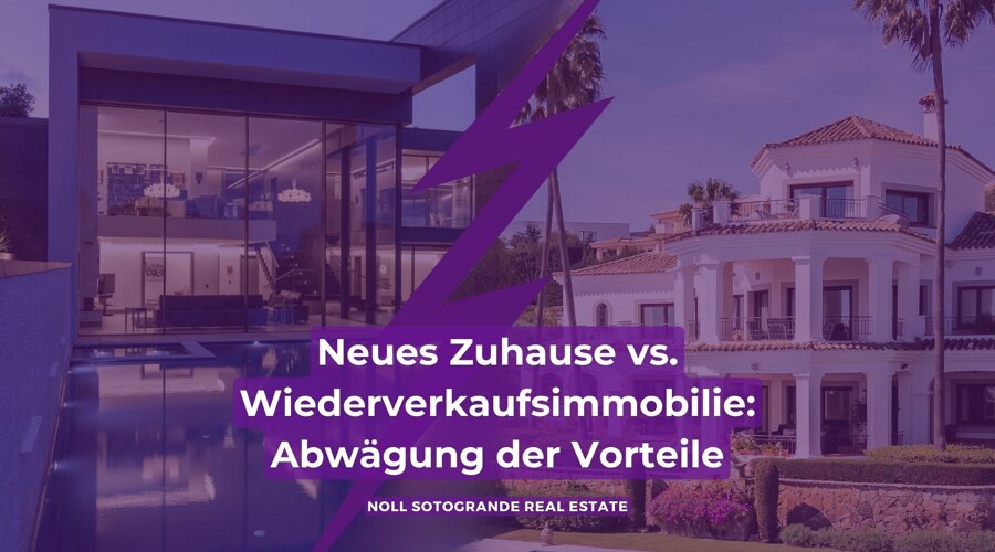 Neues Zuhause vs. Wiederverkaufsimmobilie: Abwägung der Vorteile