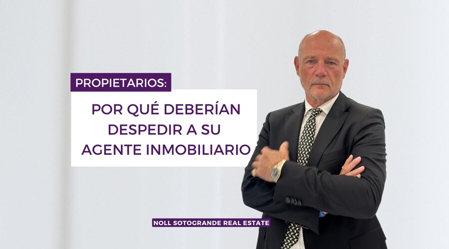 PROPIETARIOS: Por qué deben despedir a su Agente Inmobiliario