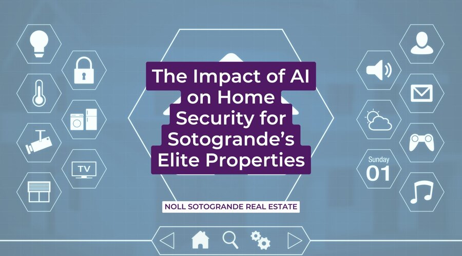 The Impact of AI on Home Security for Sotogrande’s Elite Properties