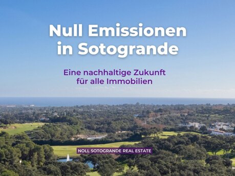 Null Emissionen in Sotogrande Eine nachhaltige Zukunft für alle Immobilien in Sotogrande