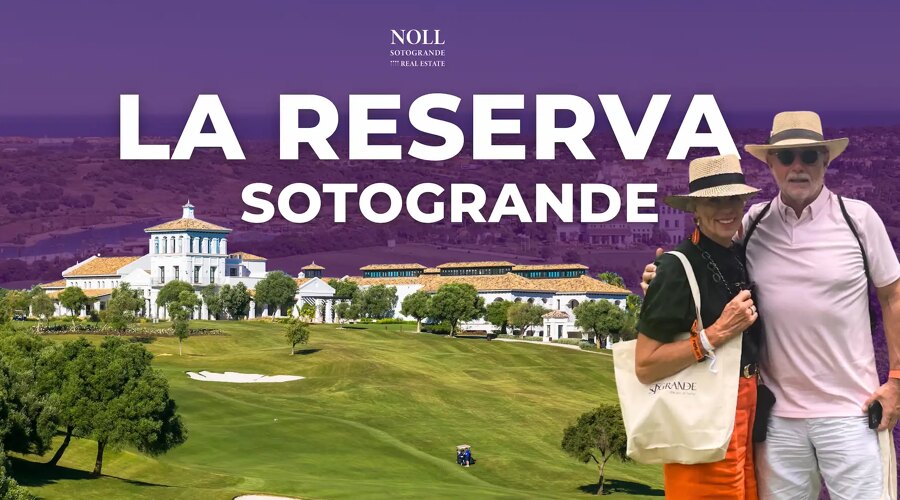 LA RESERVA SOTOGRANDE - Noll Sotogrande Real Estate 2025