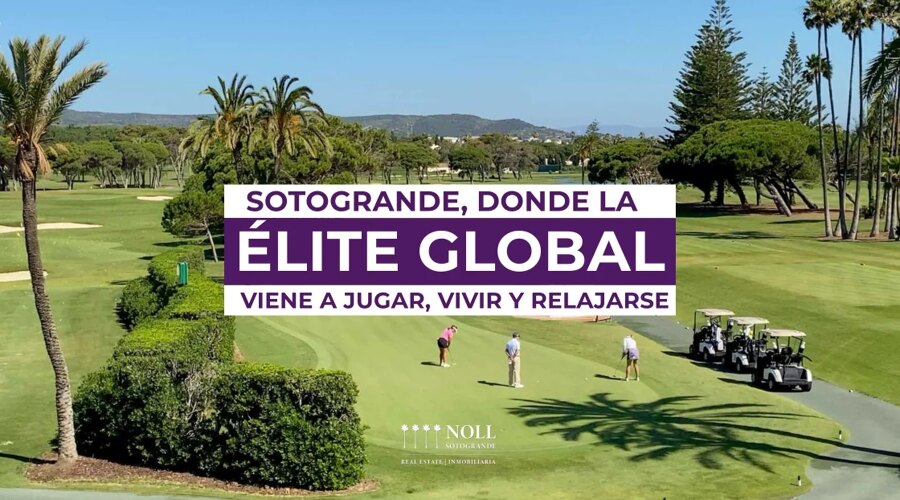 Sotogrande: Dònde la èlite global viene a jugar, vivir y relajarse.