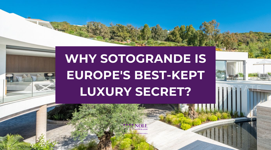Why Sotogrande Is Europe's Best-Kept Luxury Secret?