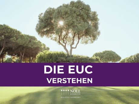 Die EUC verstehen: Das Rückgrat des Gemeinschaftslebens in Sotogrande