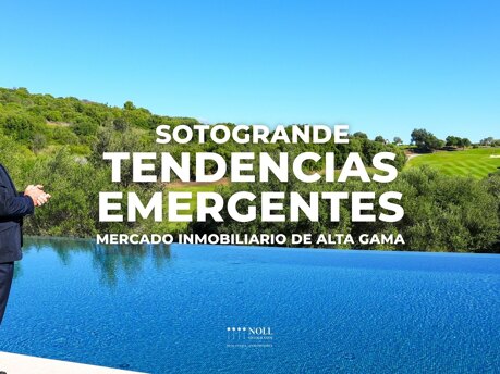 TENDENCIAS EMERGEBTES DE ALTA GAMA EN SOTOGRANDE