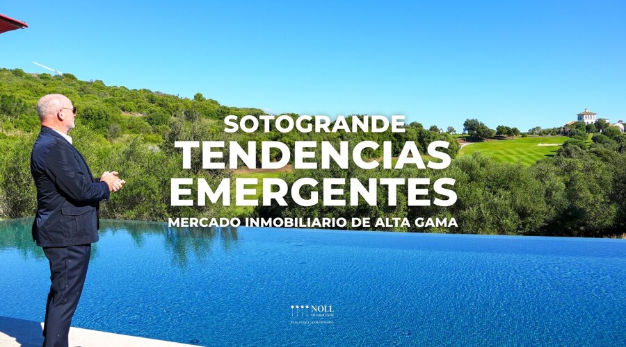 TENDENCIAS EMERGEBTES DE ALTA GAMA EN SOTOGRANDE