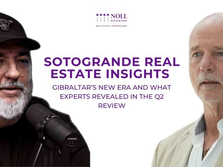 Sotogrande Real Estate Insights in a Changing Costa del Sol Gibraltar’s New Era and What Experts Revealed in the Q2 Review, Noll Sotogrande