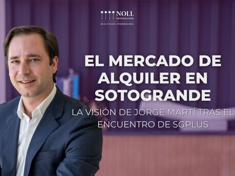 El mercado de alquiler en Sotogrande: La visión de Jorge Martí tras el encuentro de SGplus