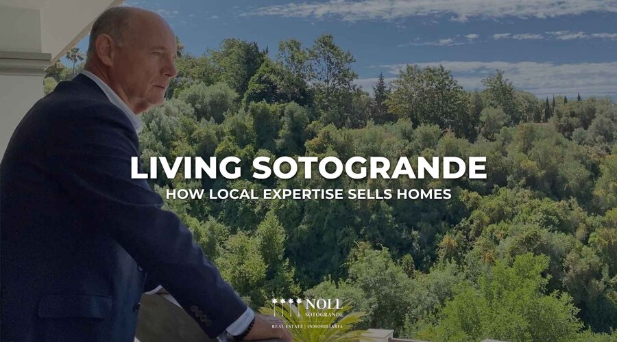 BLOG -Living Sotogrande How Local Expertise Sells Homes - Noll Sotogrande