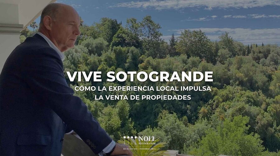 Sotogrande Real Estate: Cómo la experiencia local impulsa la venta - Noll Sotogrande