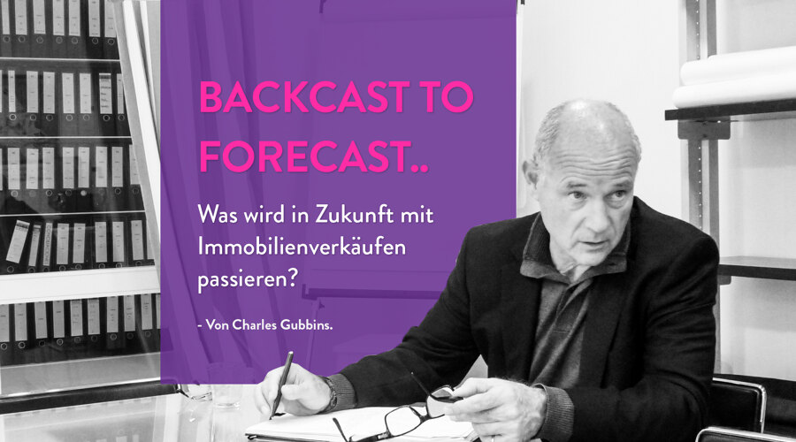 Backcast to Forecast .. Was wird in Zukunft mit Immobilienverkäufen passieren