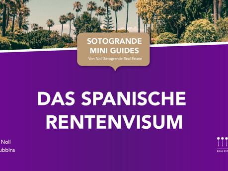 Das spanische Rentenvisum von Noll Sotogrande Immobilien