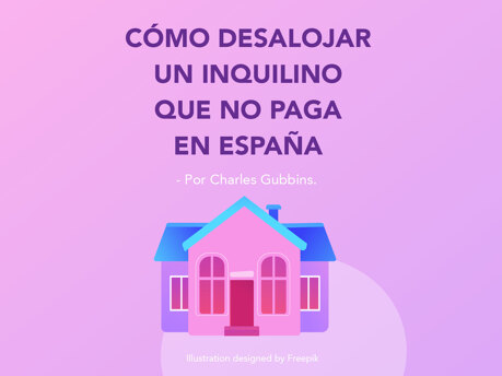 Como desalojar un inquilino que no paga en Sotogrande España- Charles Gubbins - Designed by Freepik