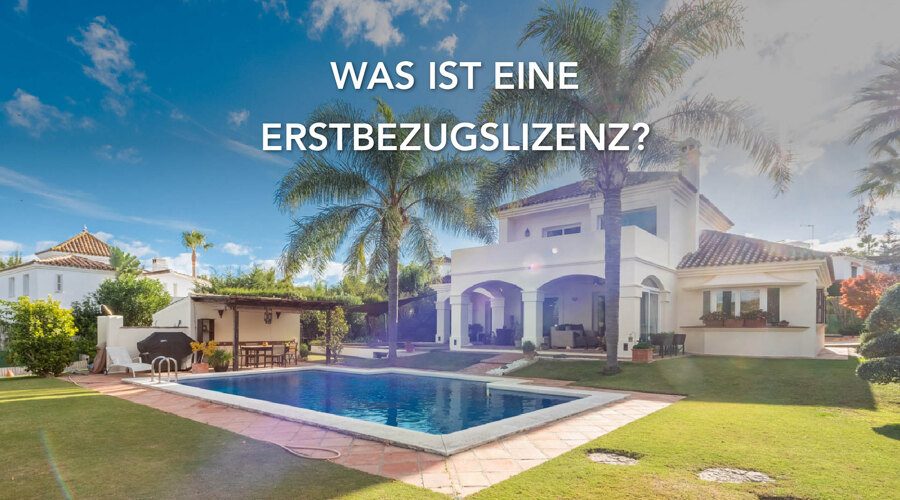 Was ist eine Erstbezugslizenz? Von Noll Sotogrande
