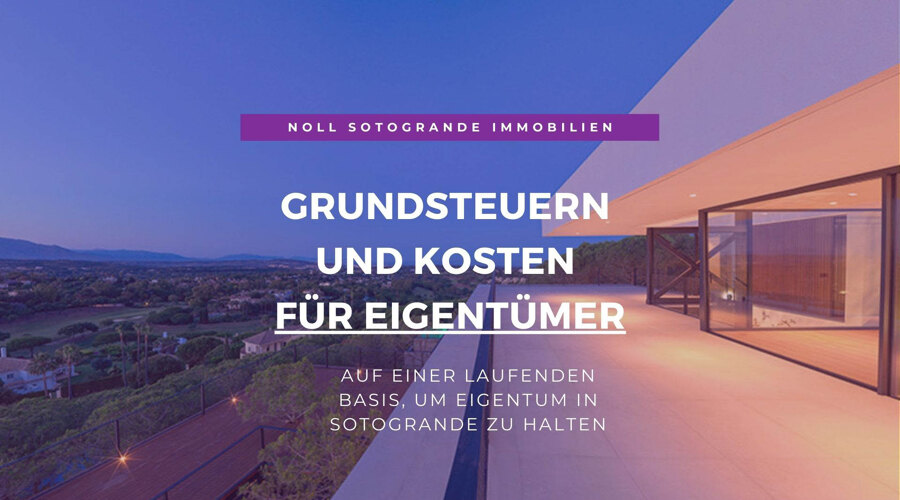 03 - Grundsteuern und Kosten für EIGENTÜMER - Noll Sotogrande Immobilien