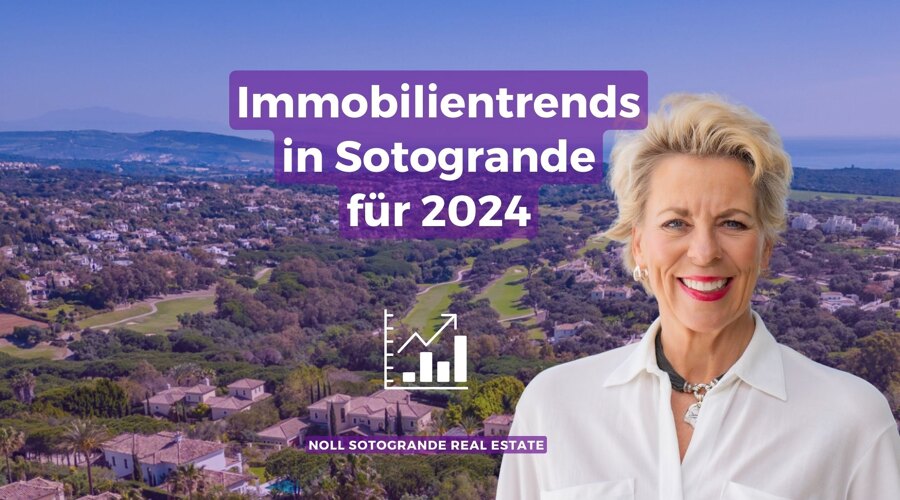 Immobilientrends in Sotogrande für 2024 von Stephanie Noll