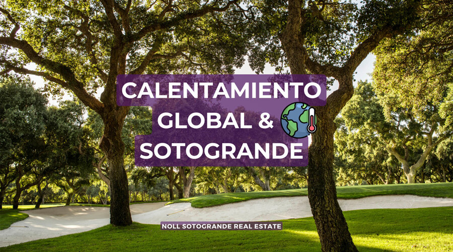 Calentamiento Global y Sotogrande por Stephanie Noll Inmobiliaria