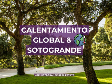Calentamiento Global y Sotogrande por Stephanie Noll Inmobiliaria