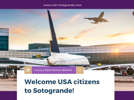 Welcome USA citizens to Sotogrande - Luxury Real Estate Market Spain